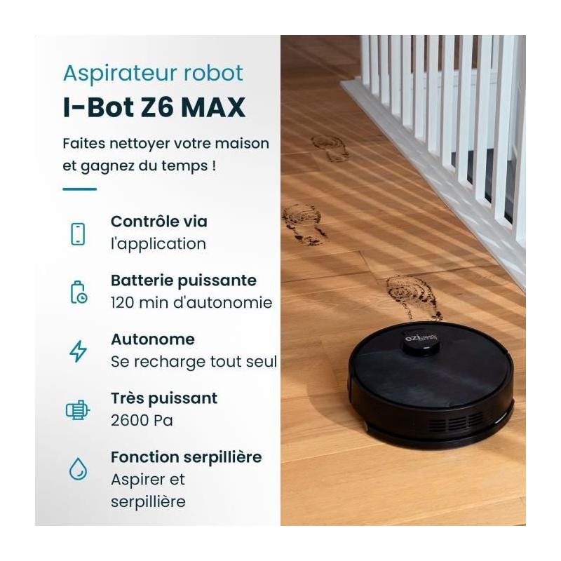 Aspirateur Robot EZIclean I-BOT Z6 MAX: Connecté, Puissant et Compact